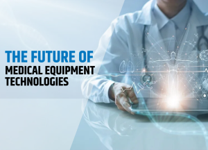 the future of medical equipment technologies